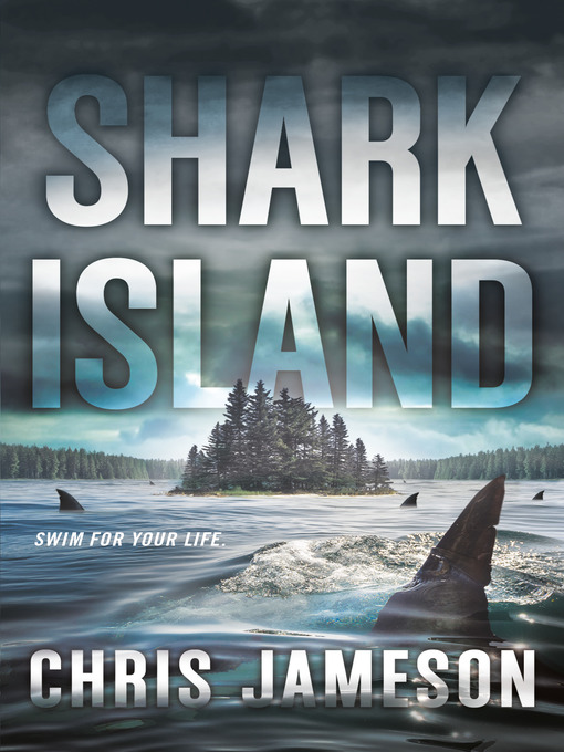 Title details for Shark Island by Chris Jameson - Wait list